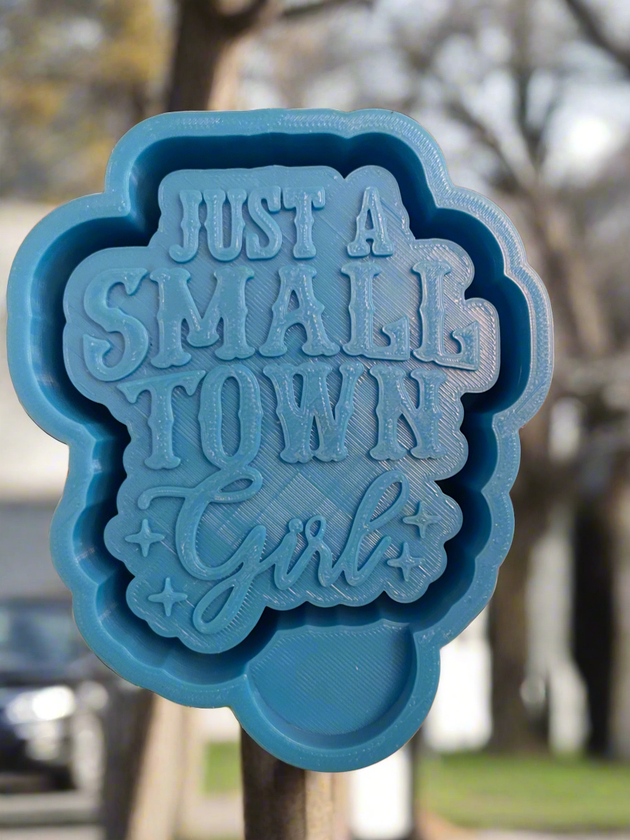 Small Town Girl mold