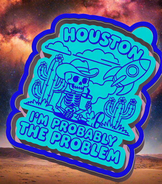 Houston Im the Problem