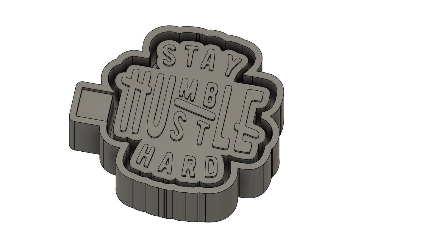 Stay Humble Hustle Hard STL